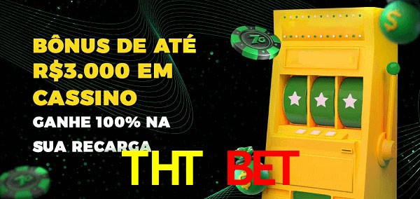 THT BET melhor bônus de depósito